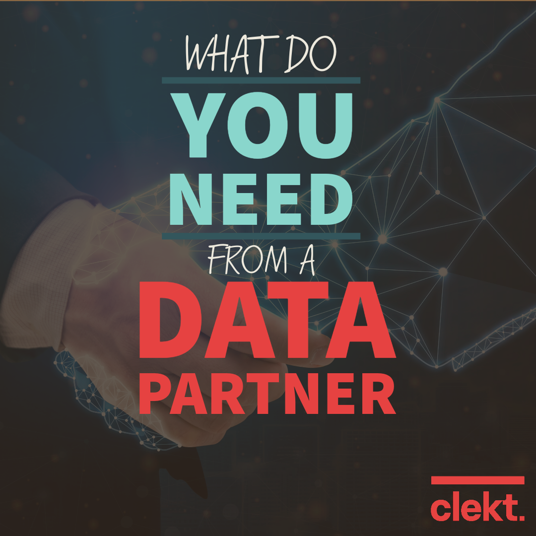 Title - What do you need from a data partner with a business mans hand in a suit shaking hands with a digitally created hand mad cup of data points. The Clekt logo is in the bottom left corner.