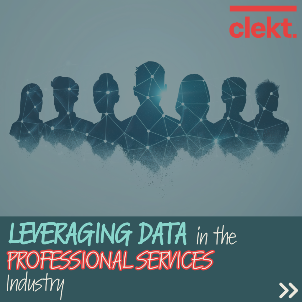 image shpowing silhouettes of a team in dark blue with data points mapping and joining them together. The words Leveraging data in the professional services industry sit in the bottom left corner and the clekt logo in the top right.