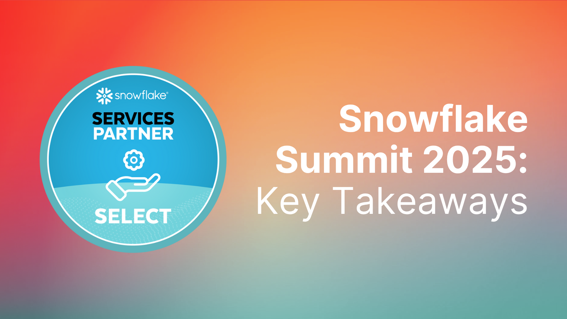 Snowflake Summit 2025