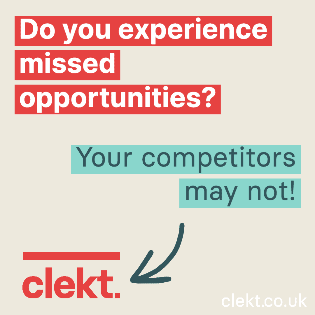 Missed Business Opportunities? - Clekt Limited